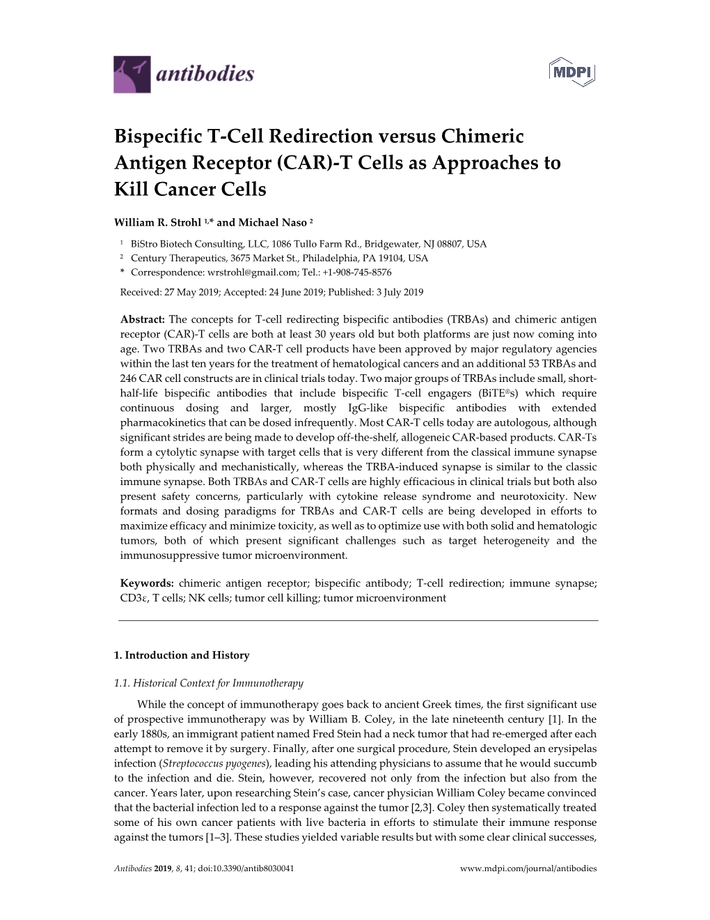 Bispecific T-Cell Redirection Versus Chimeric Antigen Receptor (CAR)-T Cells As Approaches to Kill Cancer Cells