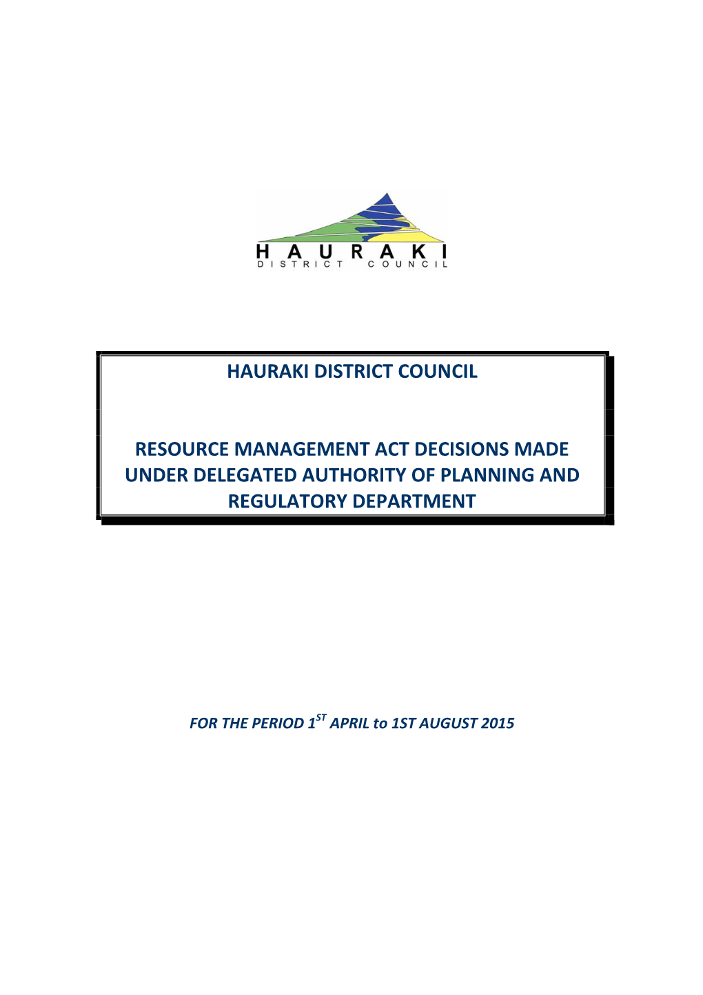 Delegated Matters from 1St April to 1St August 2015