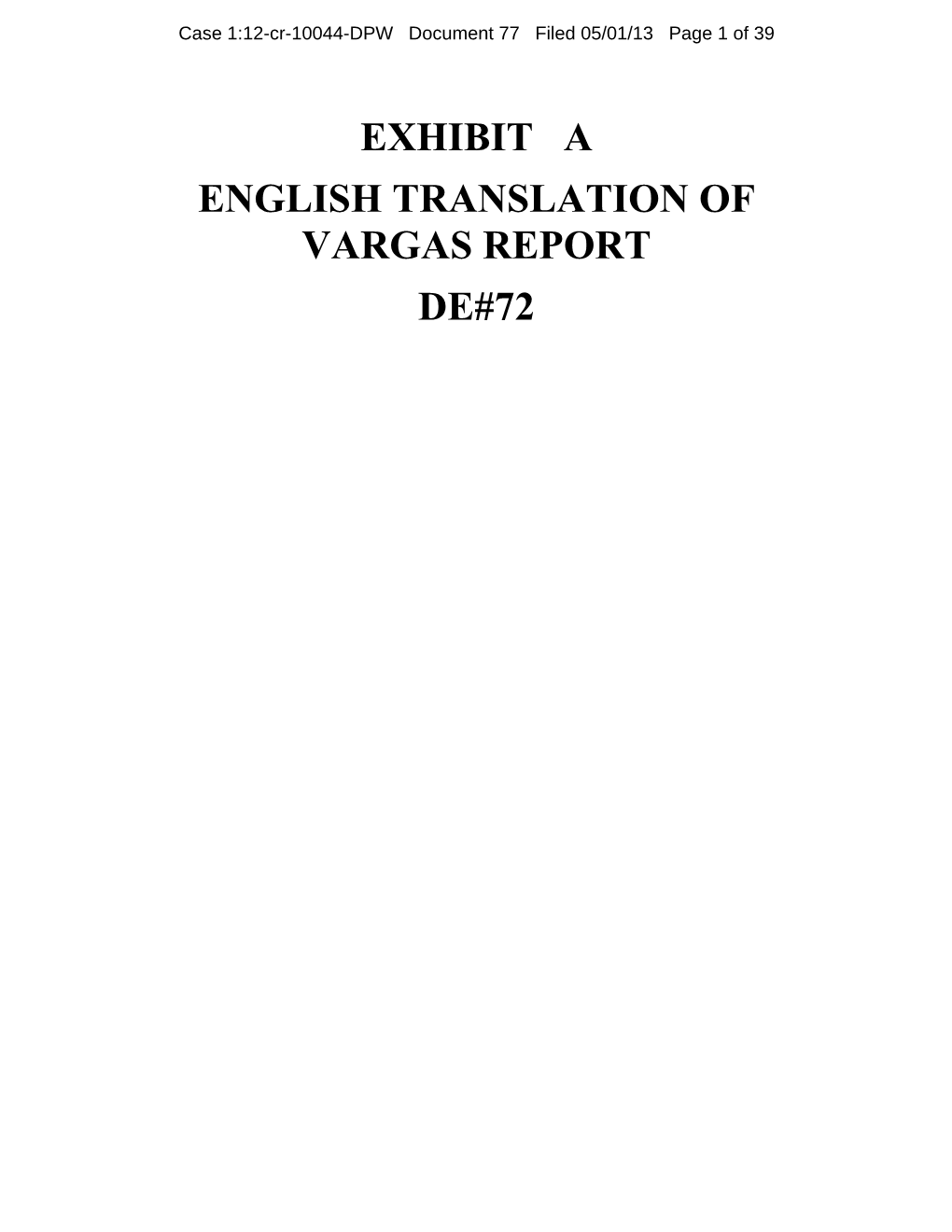 Exhibit a English Translation of Vargas Report De#72