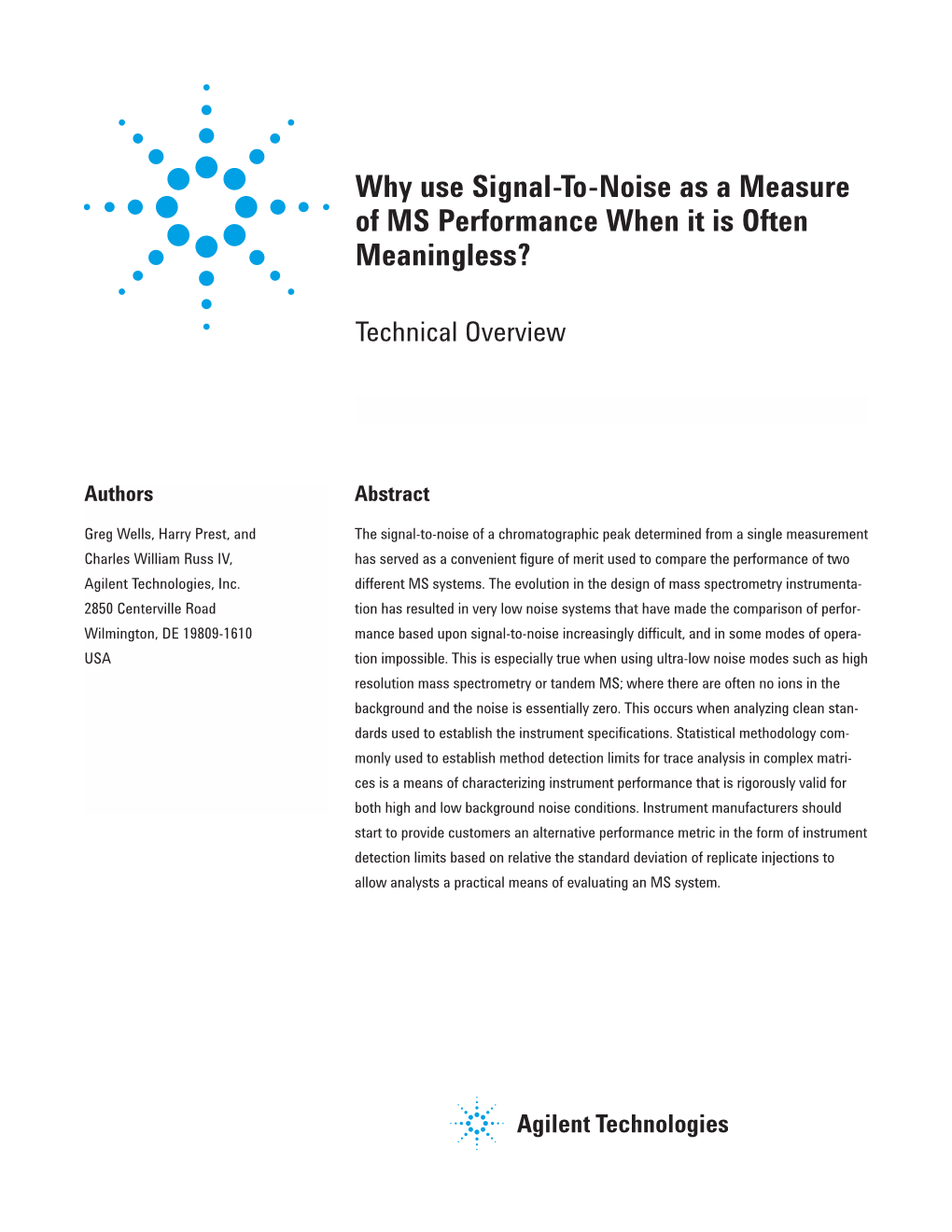 Why Use Signal-To-Noise As a Measure of MS Performance When It Is Often Meaningless?