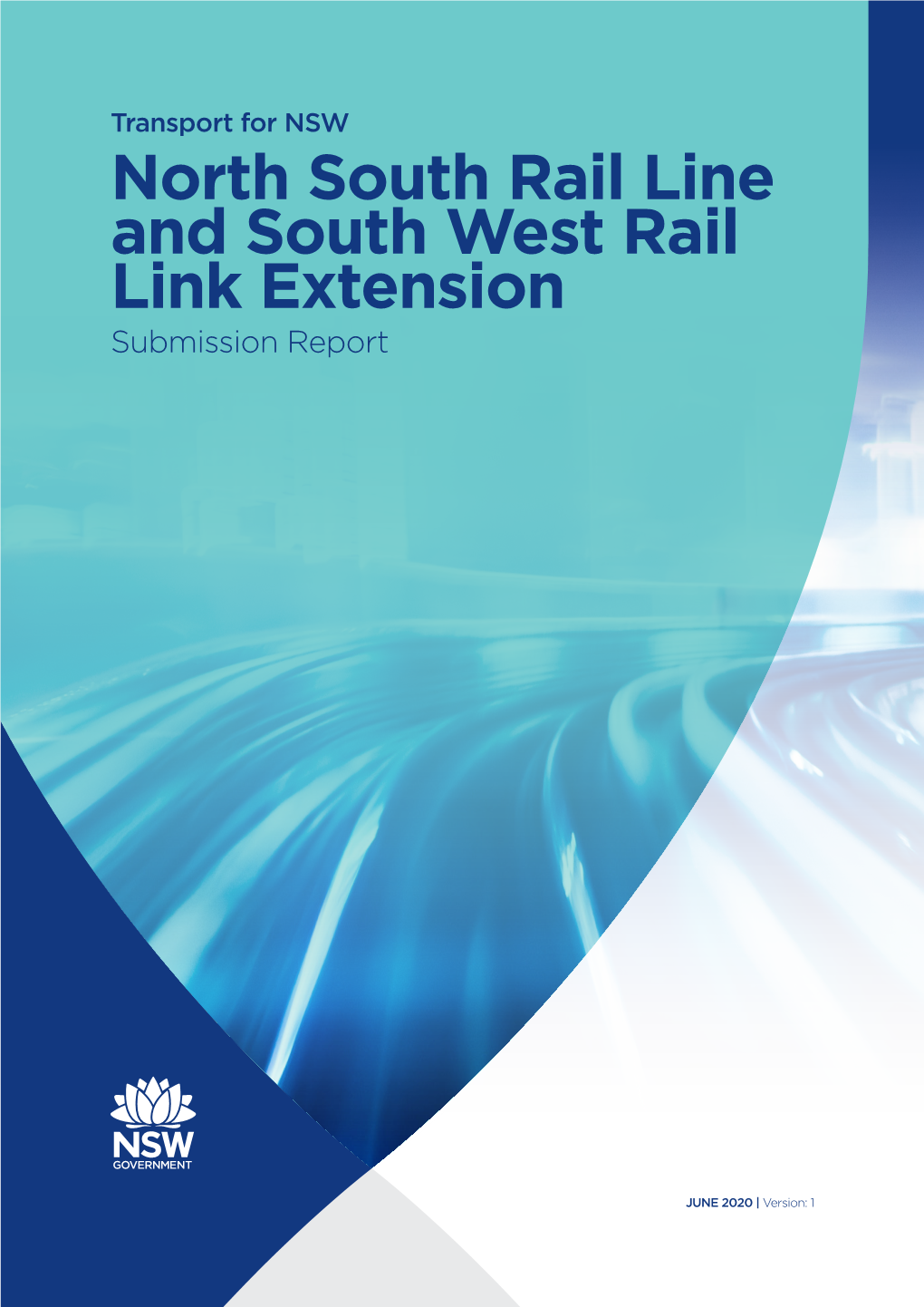 North South Rail Line and South West Rail Link Extension Submission Report