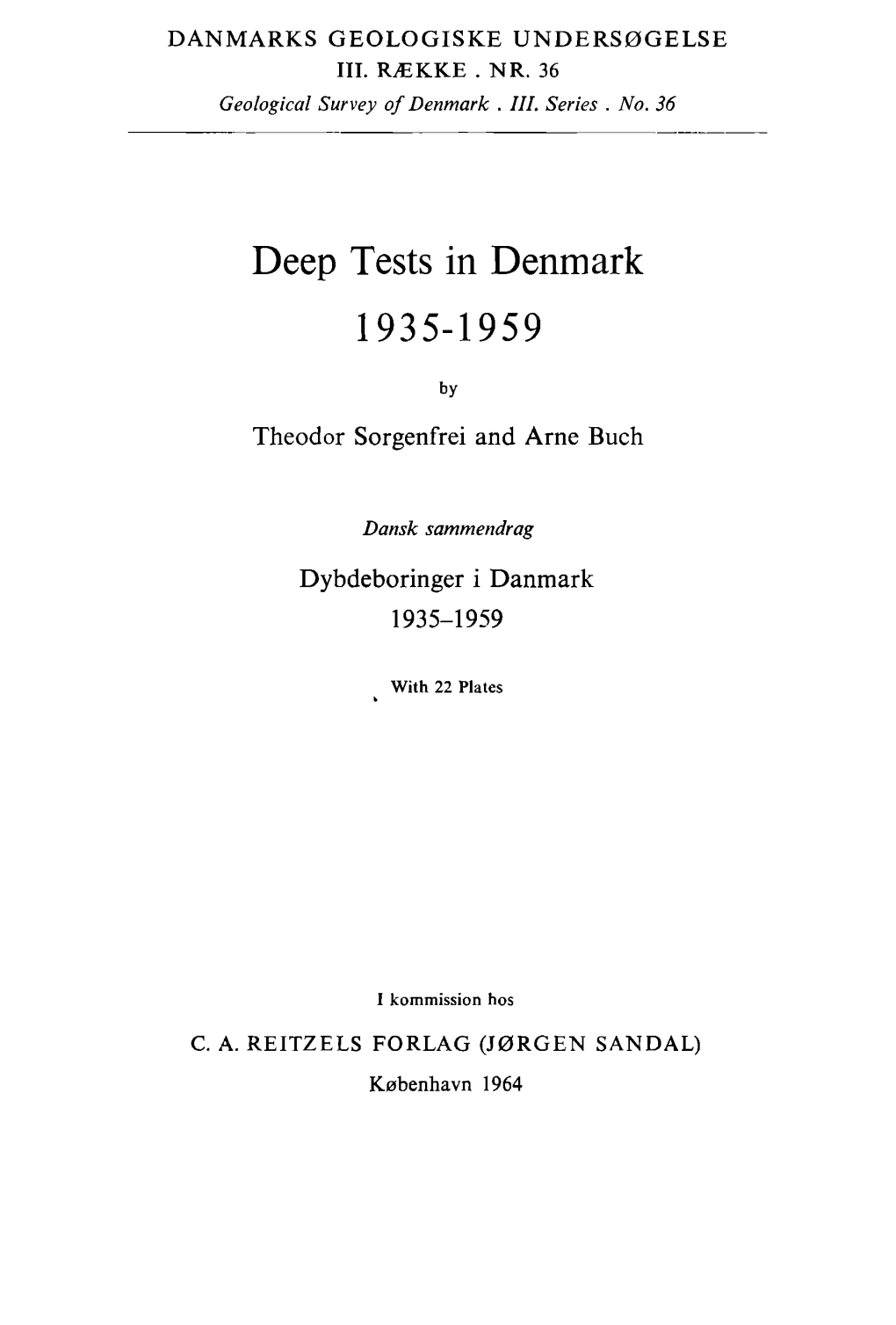 Deep Tests in Denmark 1935-1959