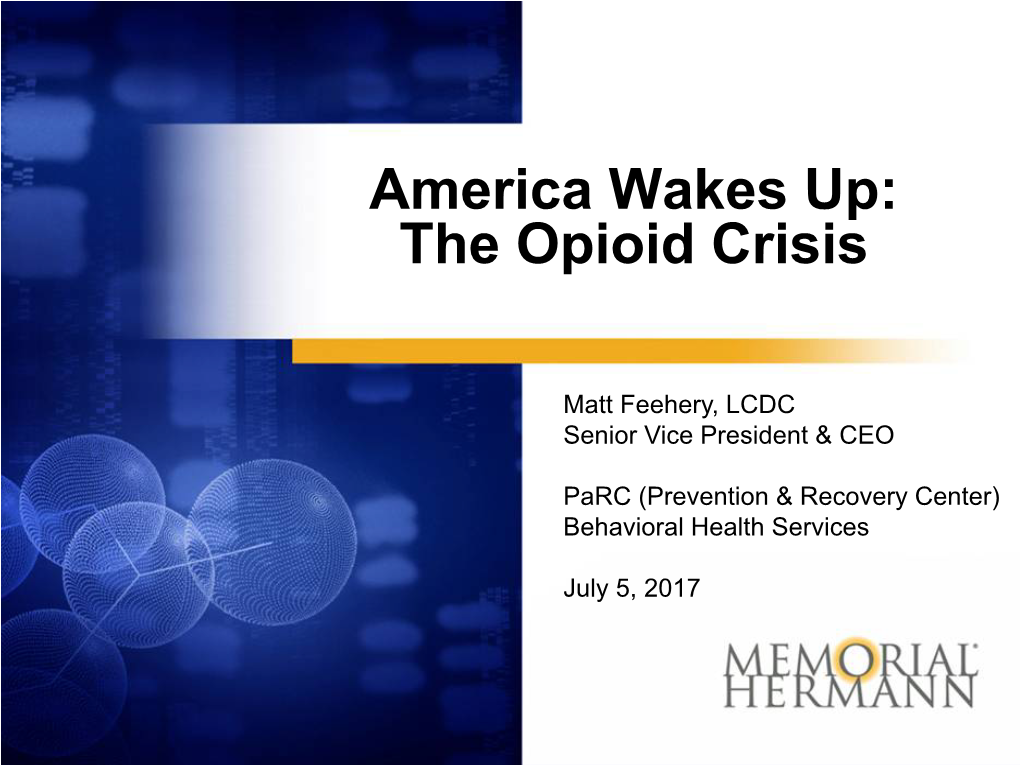 The Opioid Crisis