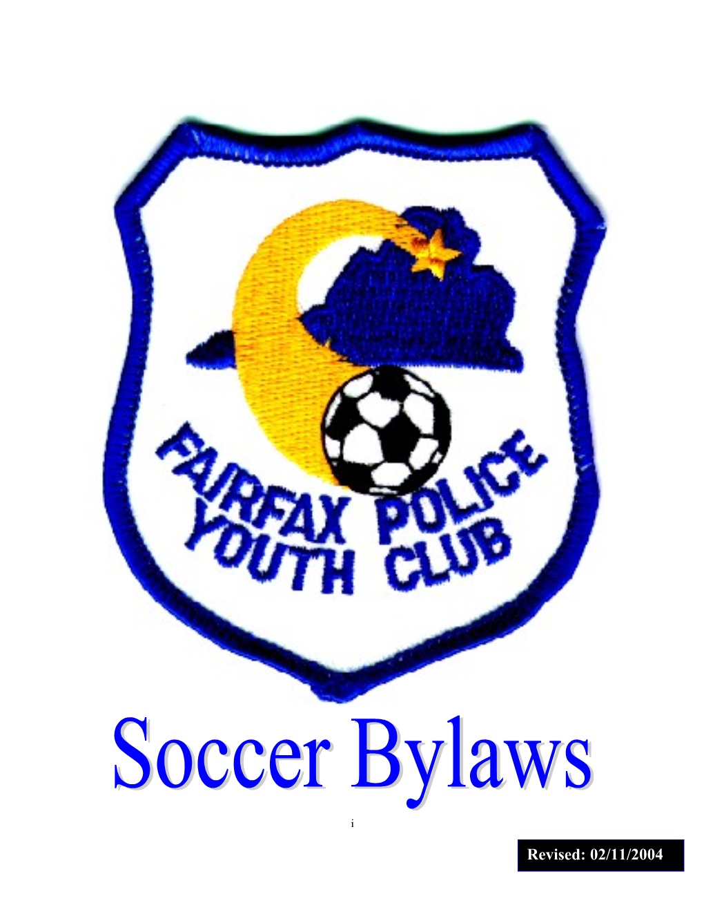 These Bylaws Were Updated and Approved by the Soccer Advisory Board Effective s1