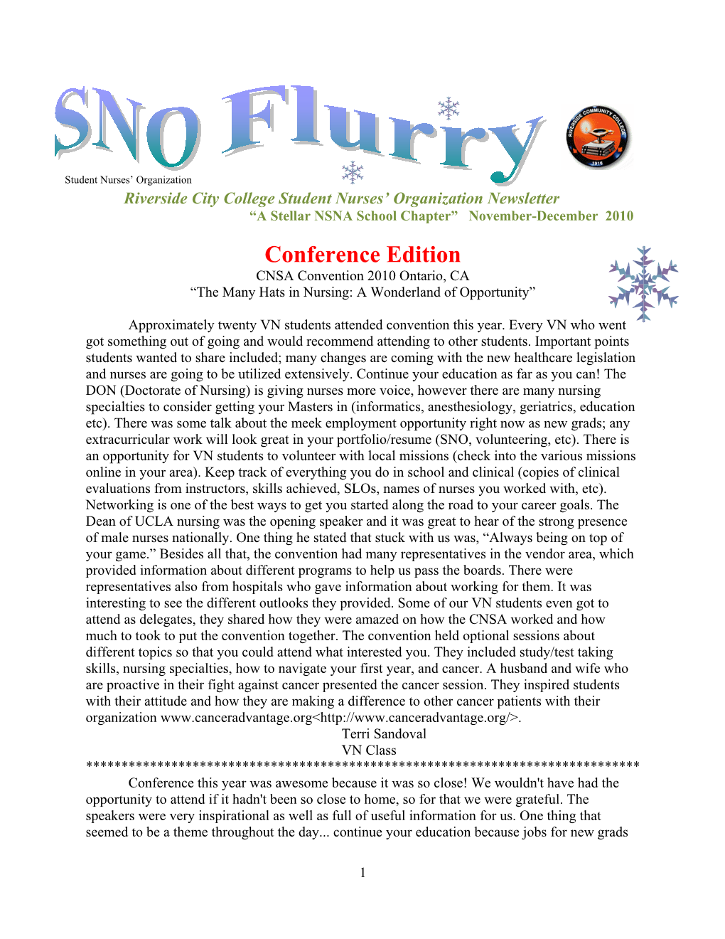 Conference Edition CNSA Convention 2010 Ontario, CA “The Many Hats in Nursing: a Wonderland of Opportunity”