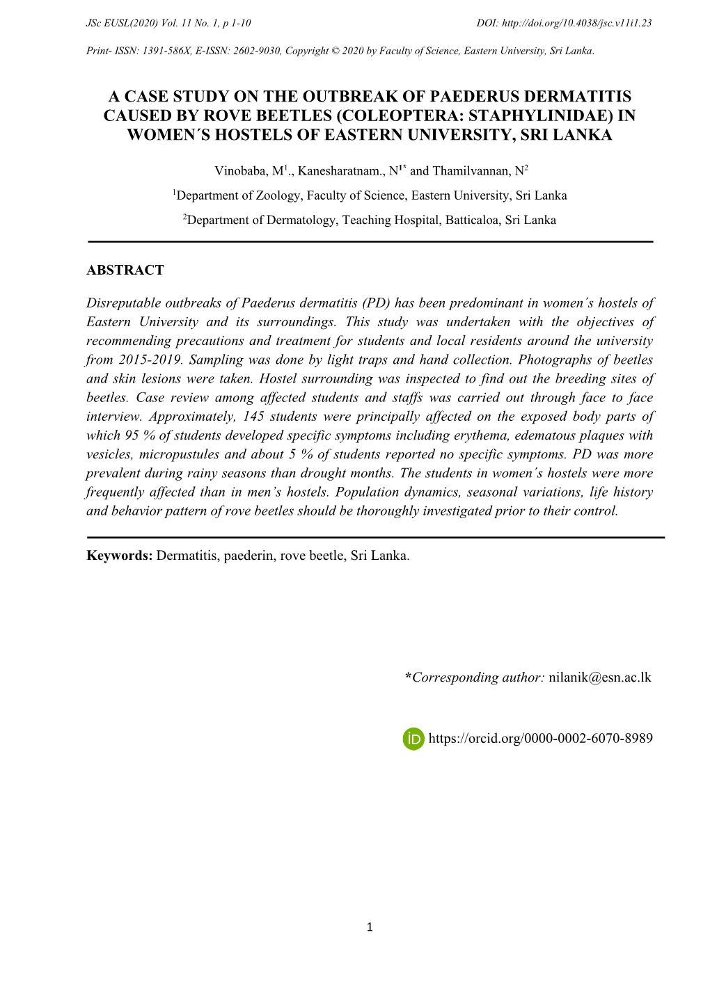 A Case Study on the Outbreak of Paederus Dermatitis Caused by Rove Beetles (Coleoptera: Staphylinidae) in Women´S Hostels of Eastern University, Sri Lanka