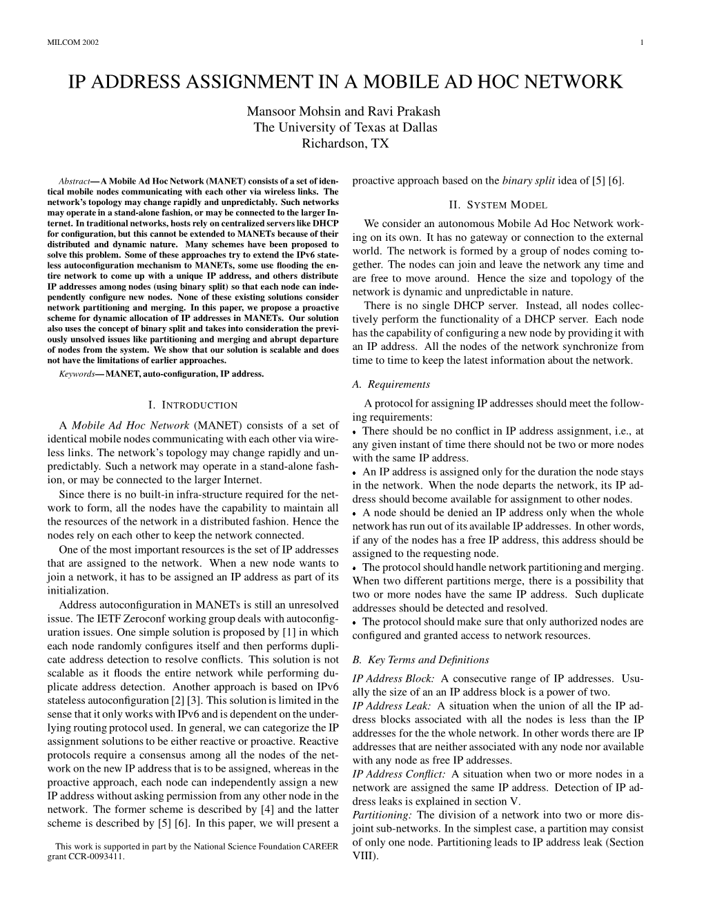 IP ADDRESS ASSIGNMENT in a MOBILE AD HOC NETWORK Mansoor Mohsin and Ravi Prakash the University of Texas at Dallas Richardson, TX