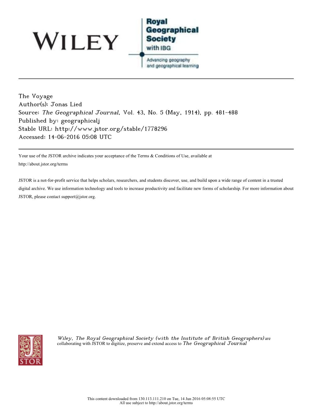 The Voyage Author(S): Jonas Lied Source: the Geographical Journal, Vol