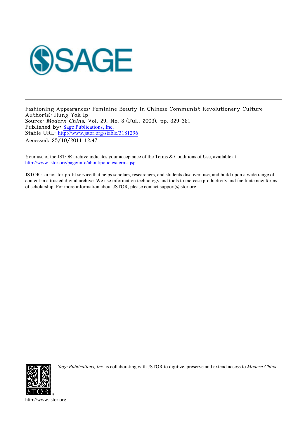 Fashioning Appearances: Feminine Beauty in Chinese Communist Revolutionary Culture Author(S): Hung-Yok Ip Source: Modern China, Vol