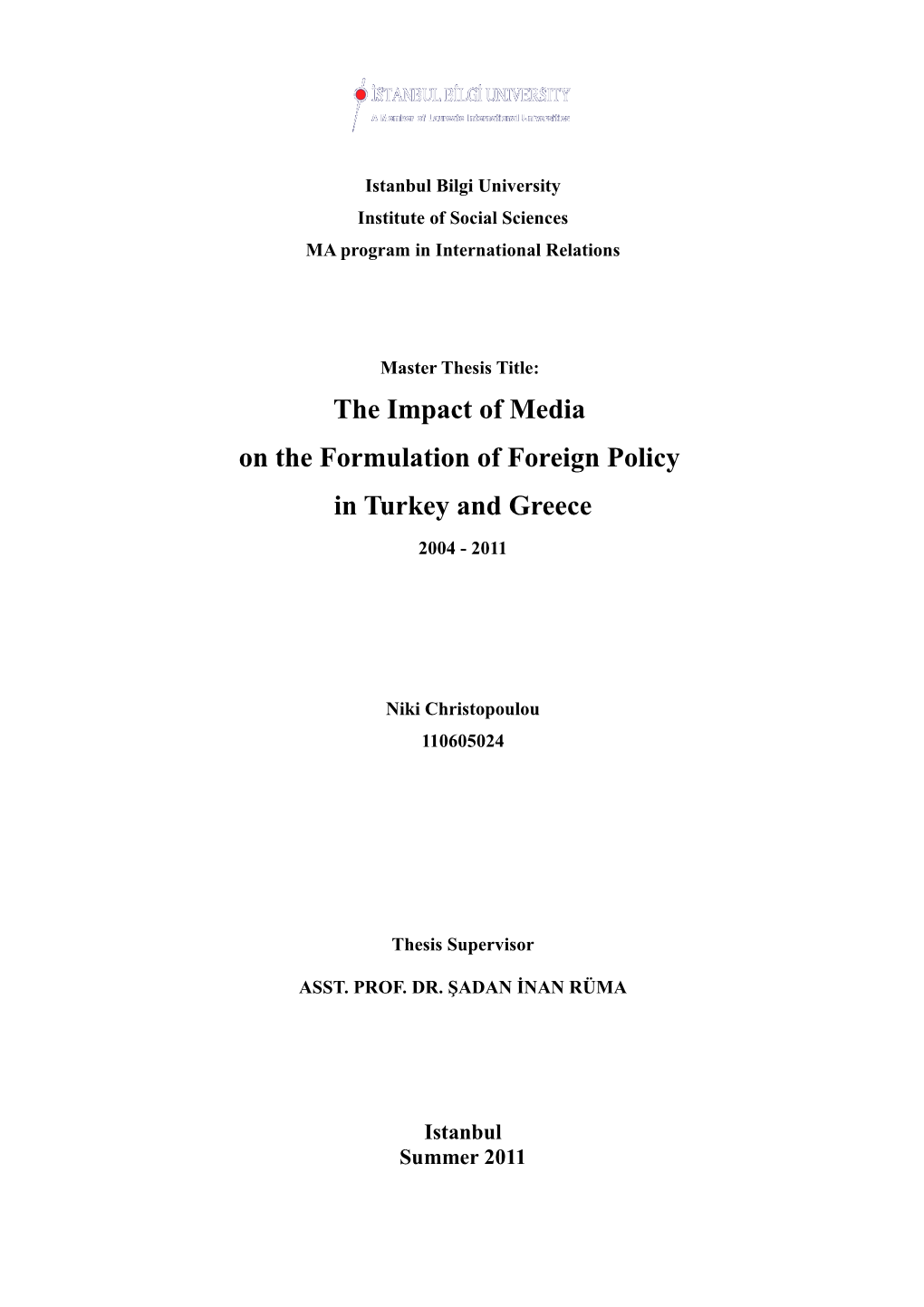 The Impact of Media on the Formulation of Foreign Policy in Turkey and Greece