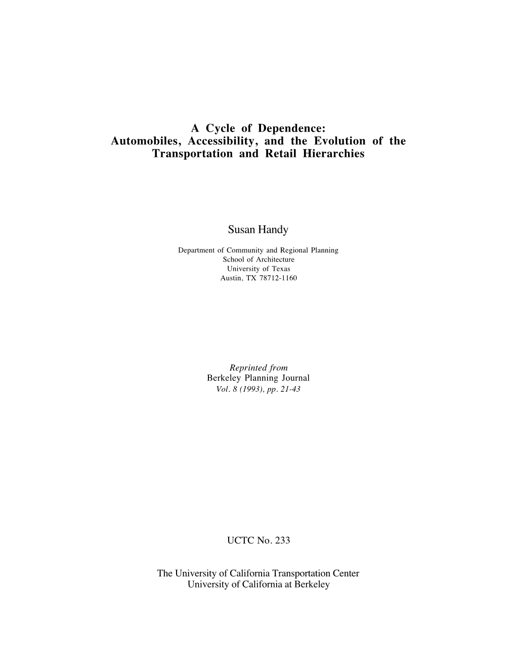 A Cycle of Dependence: Automobiles, Accessibility, and the Evolution of the Transportation and Retail Hierarchies