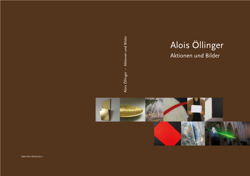 Alois Öllinger. Aktionen Und Bilder Alois Öllinger