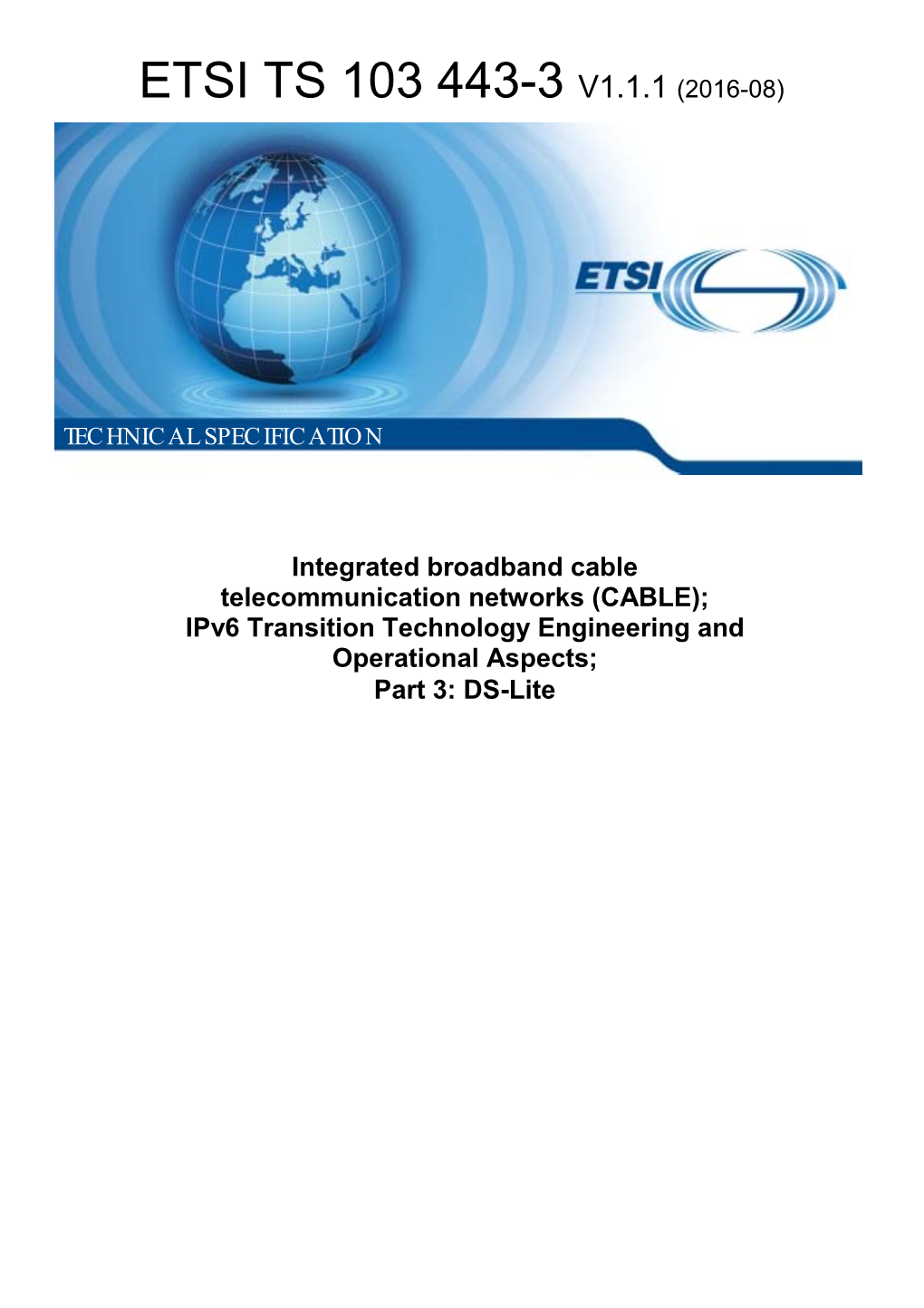 Etsi Ts 103 443-3 V1.1.1 (2016-08)