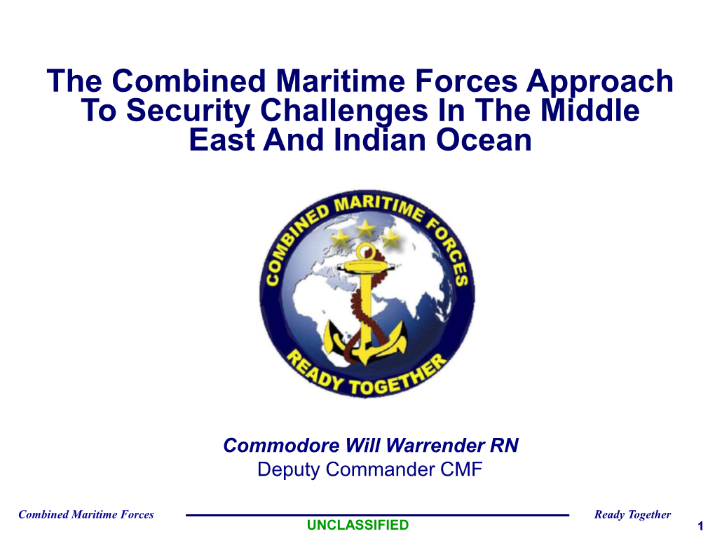 The Combined Maritime Forces Approach to Security Challenges in the Middle East and Indian Ocean