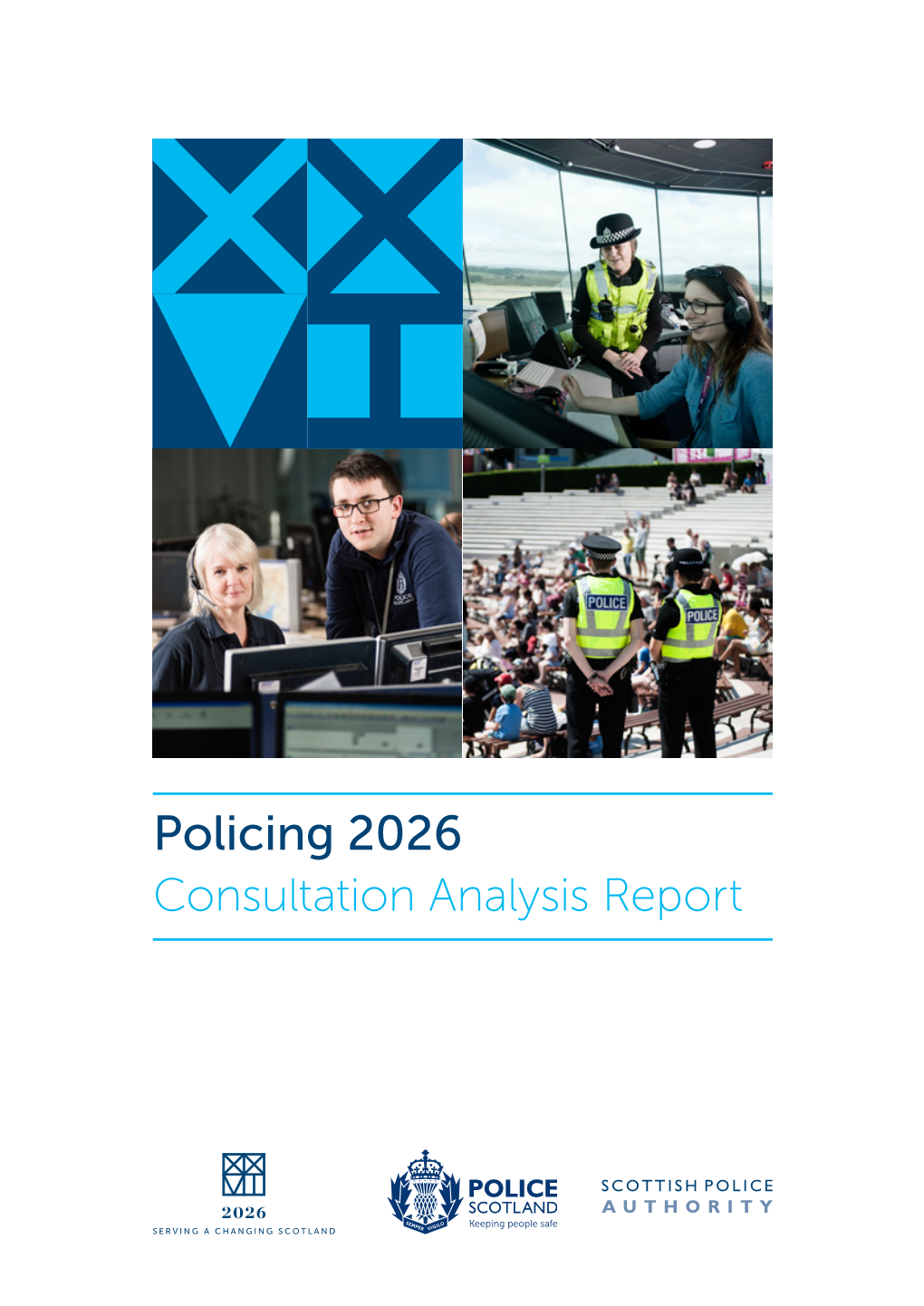 Policing 2026 Consultation Analysis Report Policing 2026: Consultation Analysis Report