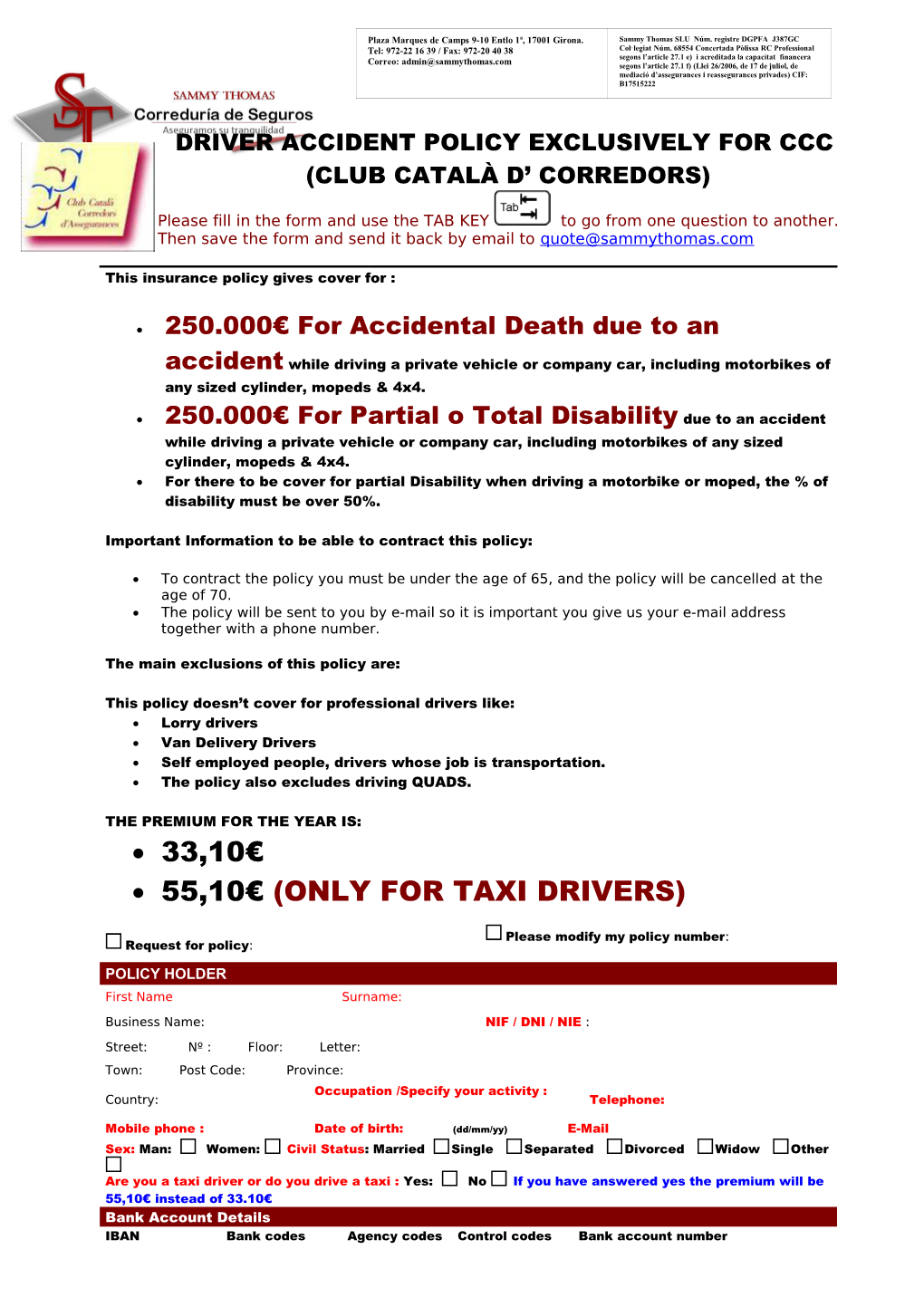 Driver Accident Policy Exclusively for Ccc