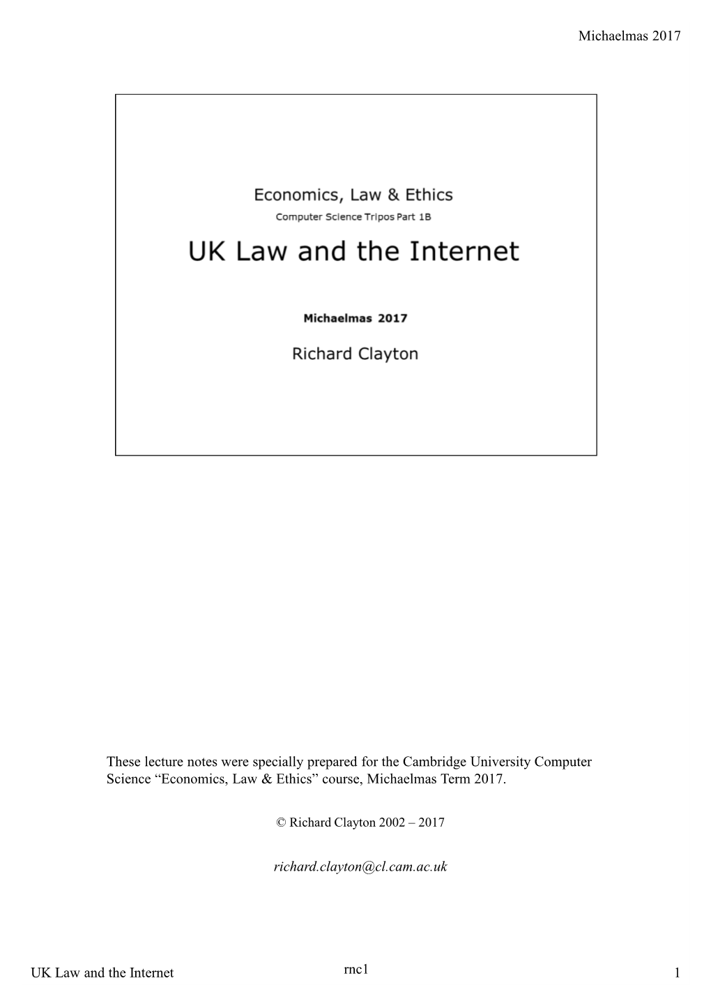 Rnc1 Michaelmas 2017 UK Law and the Internet 1 These Lecture Notes