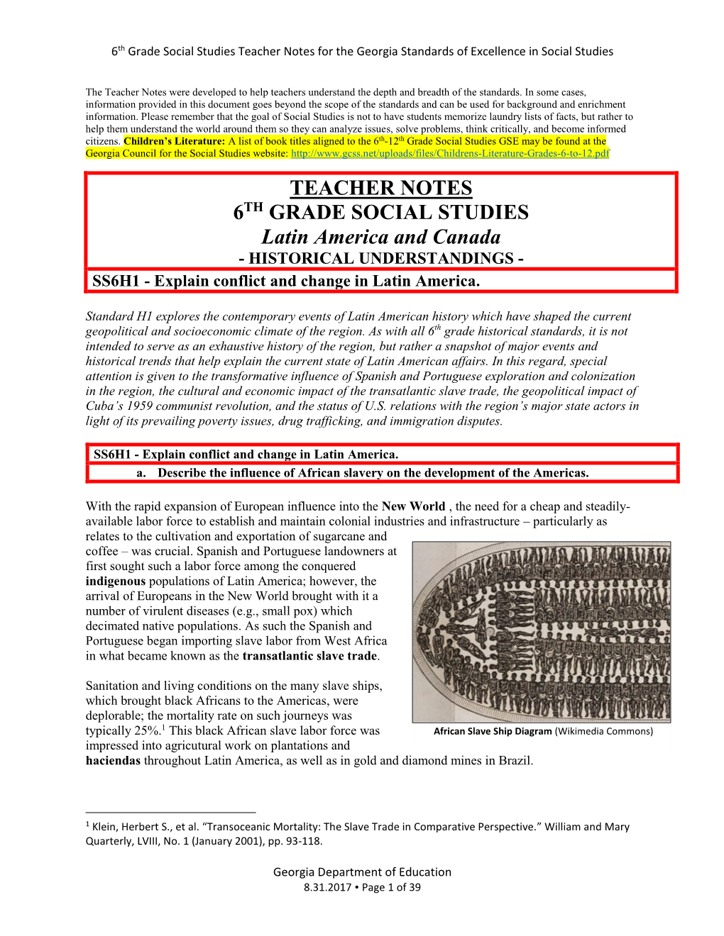 TEACHER NOTES 6TH GRADE SOCIAL STUDIES Latin America and Canada - HISTORICAL UNDERSTANDINGS - SS6H1 - Explain Conflict and Change in Latin America