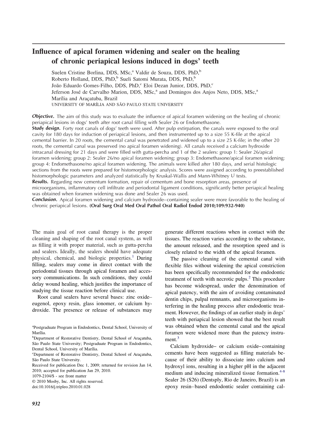 Influence of Apical Foramen Widening and Sealer on the Healing of Chronic