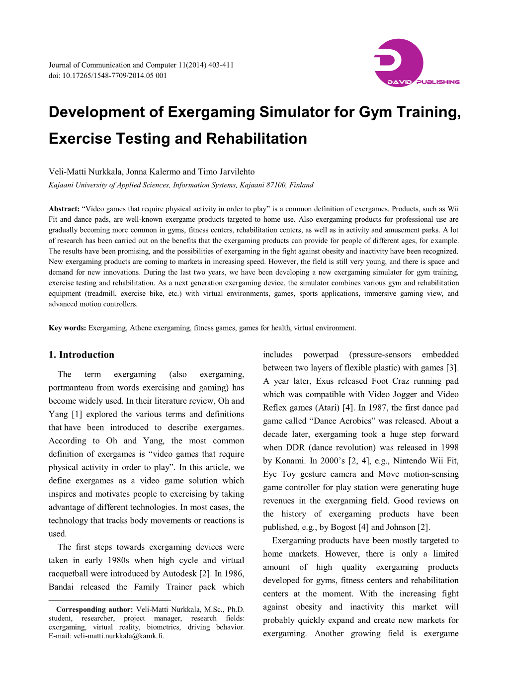 Development of Exergaming Simulator for Gym Training, Exercise Testing and Rehabilitation