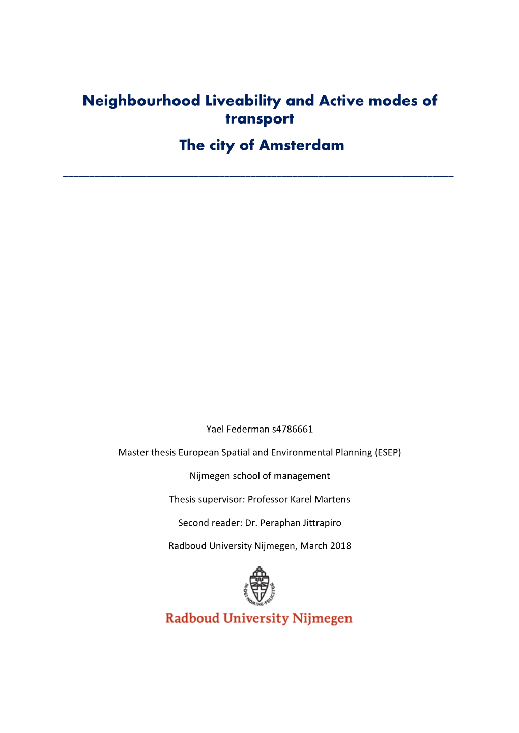 Neighbourhood Liveability and Active Modes of Transport the City of Amsterdam