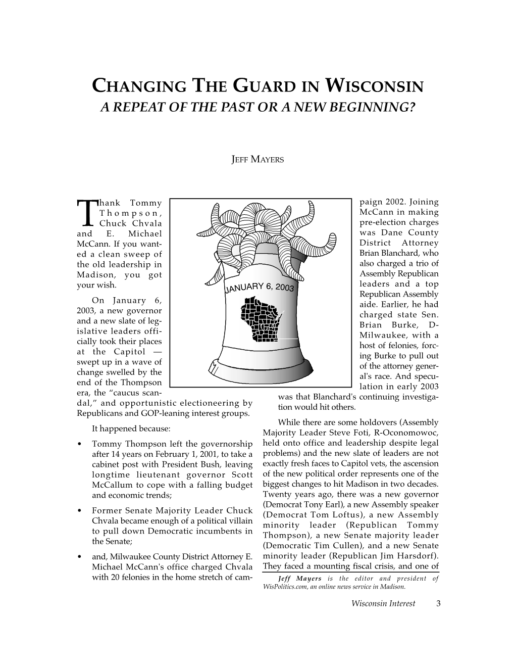 Changing the Guard in Wisconsin a Repeat of the Past Or a New Beginning?