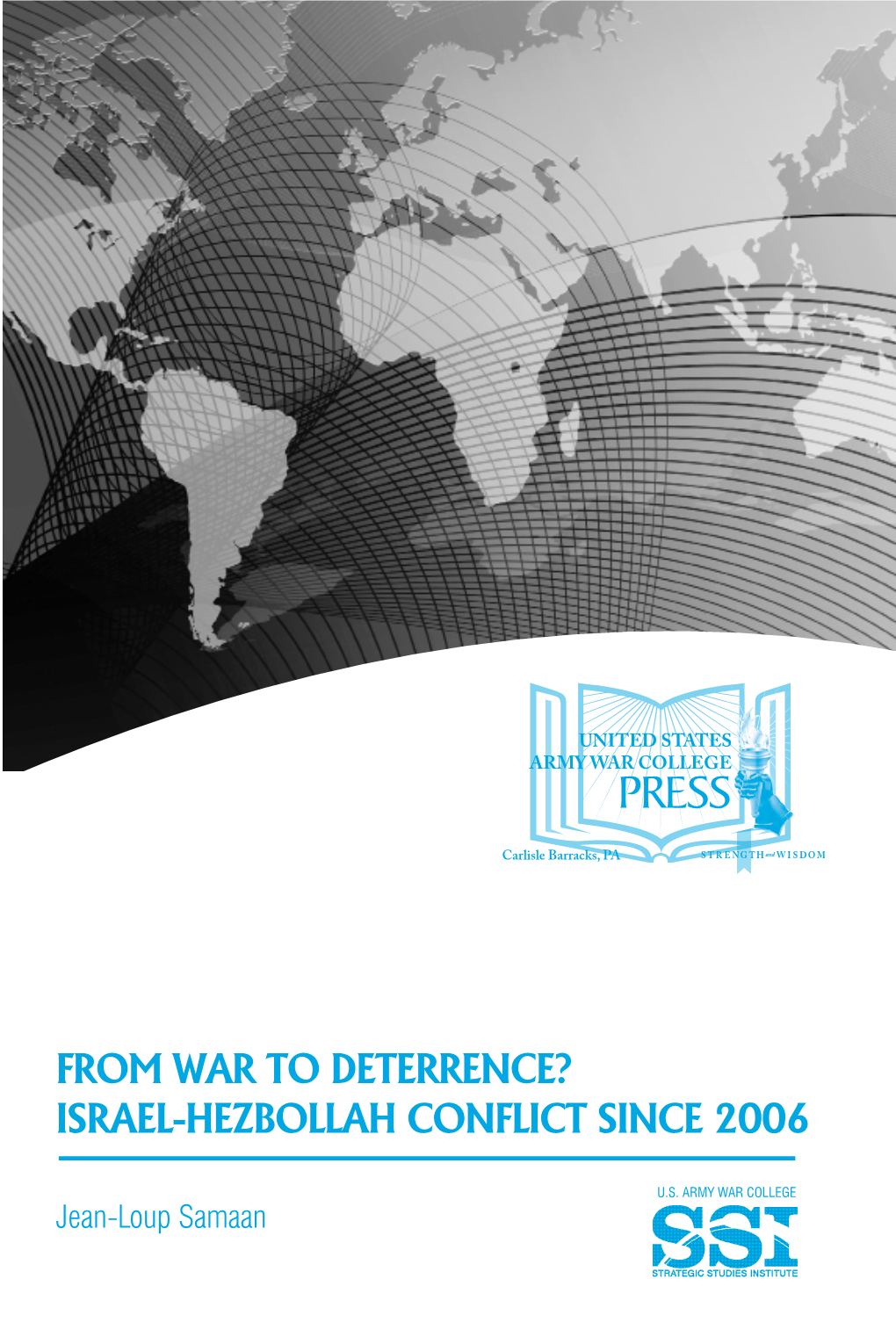 From War to Deterrence? Israel-Hezbollah Conflict Since 2006