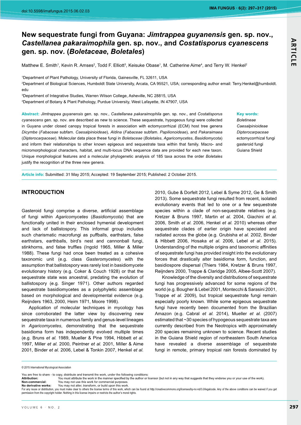 AR TICLE New Sequestrate Fungi from Guyana: Jimtrappea Guyanensis