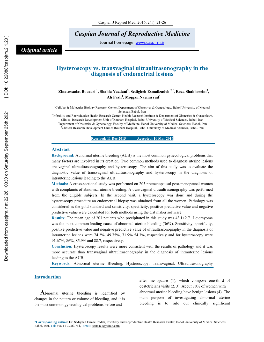 Hysteroscopy Vs. Transvaginal Ultraultrasonography in the Diagnosis of Endometrial Lesions