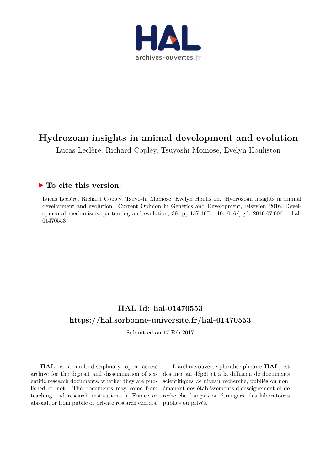 Hydrozoan Insights in Animal Development and Evolution Lucas Leclère, Richard Copley, Tsuyoshi Momose, Evelyn Houliston