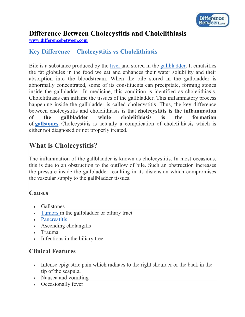 Difference Between Cholecystitis and Cholelithiasis Key Difference – Cholecystitis Vs Cholelithiasis