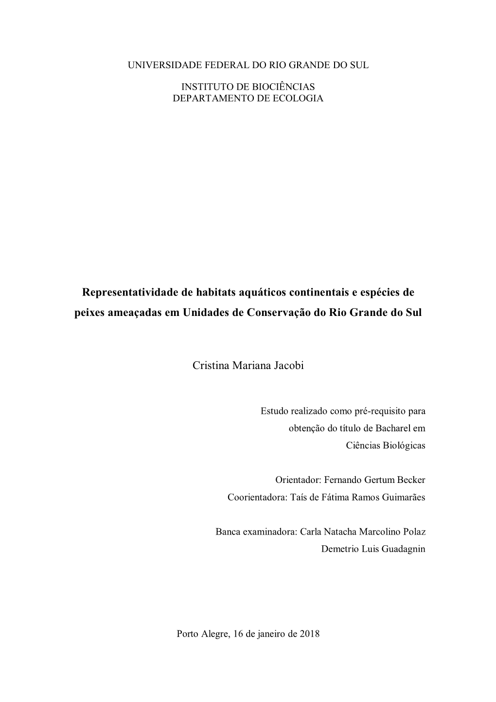 Representatividade De Habitats Aquáticos Continentais E Espécies De Peixes Ameaçadas Em Unidades De Conservação Do Rio Grande Do Sul