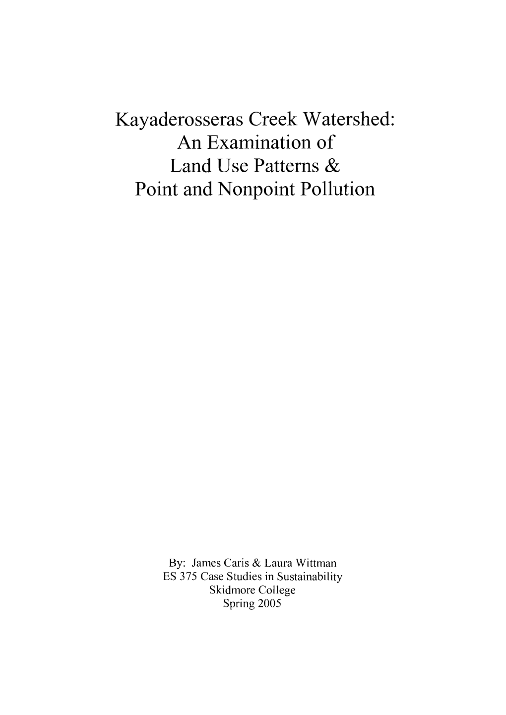 Kayaderosseras Creek Watershed: an Examination of Land Use Patterns & Point and Nonpoint Pollution