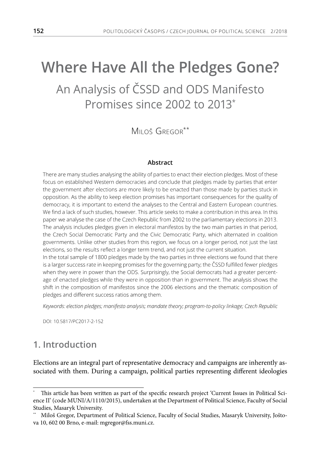 Where Have All the Pledges Gone? an Analysis of ČSSD and ODS Manifesto Promises Since 2002 to 2013*