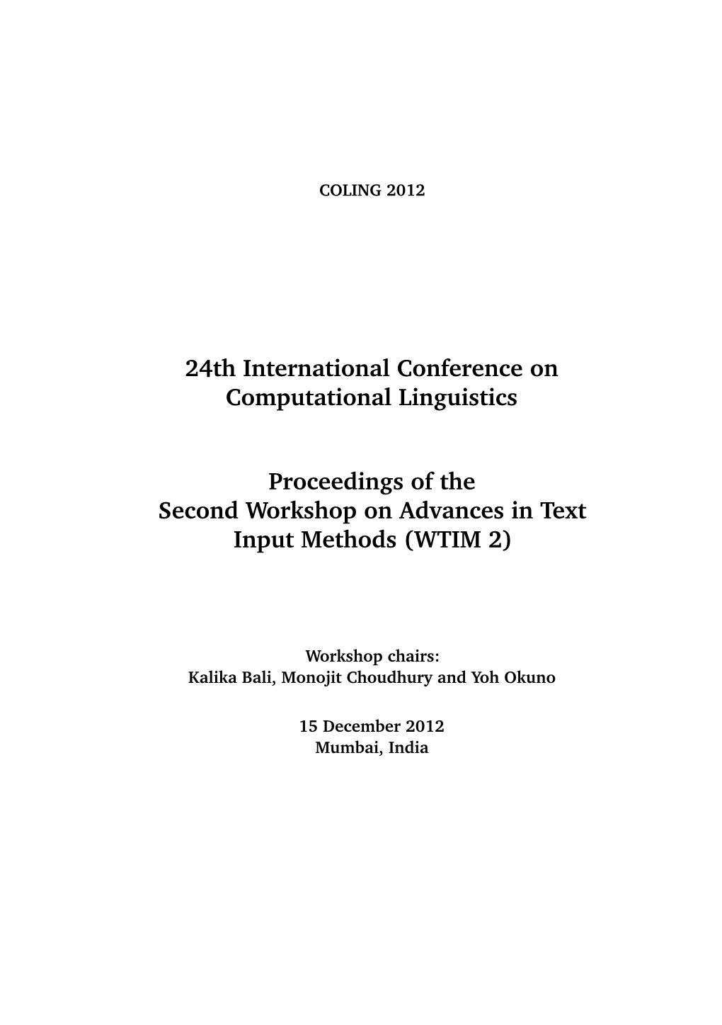 Proceedings of the Second Workshop on Advances in Text Input Methods (WTIM 2)