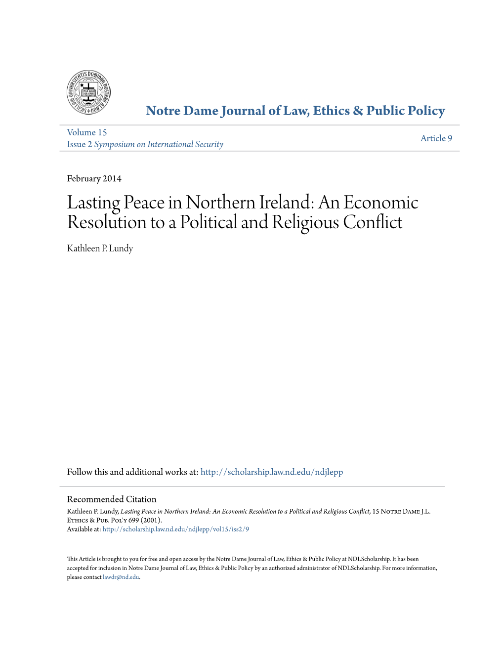 Lasting Peace in Northern Ireland: an Economic Resolution to a Political and Religious Conflict Kathleen P