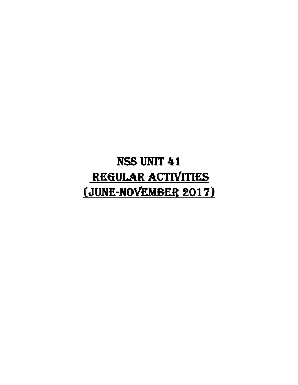Nss Unit 41 Regular Activities (June-November 2017)