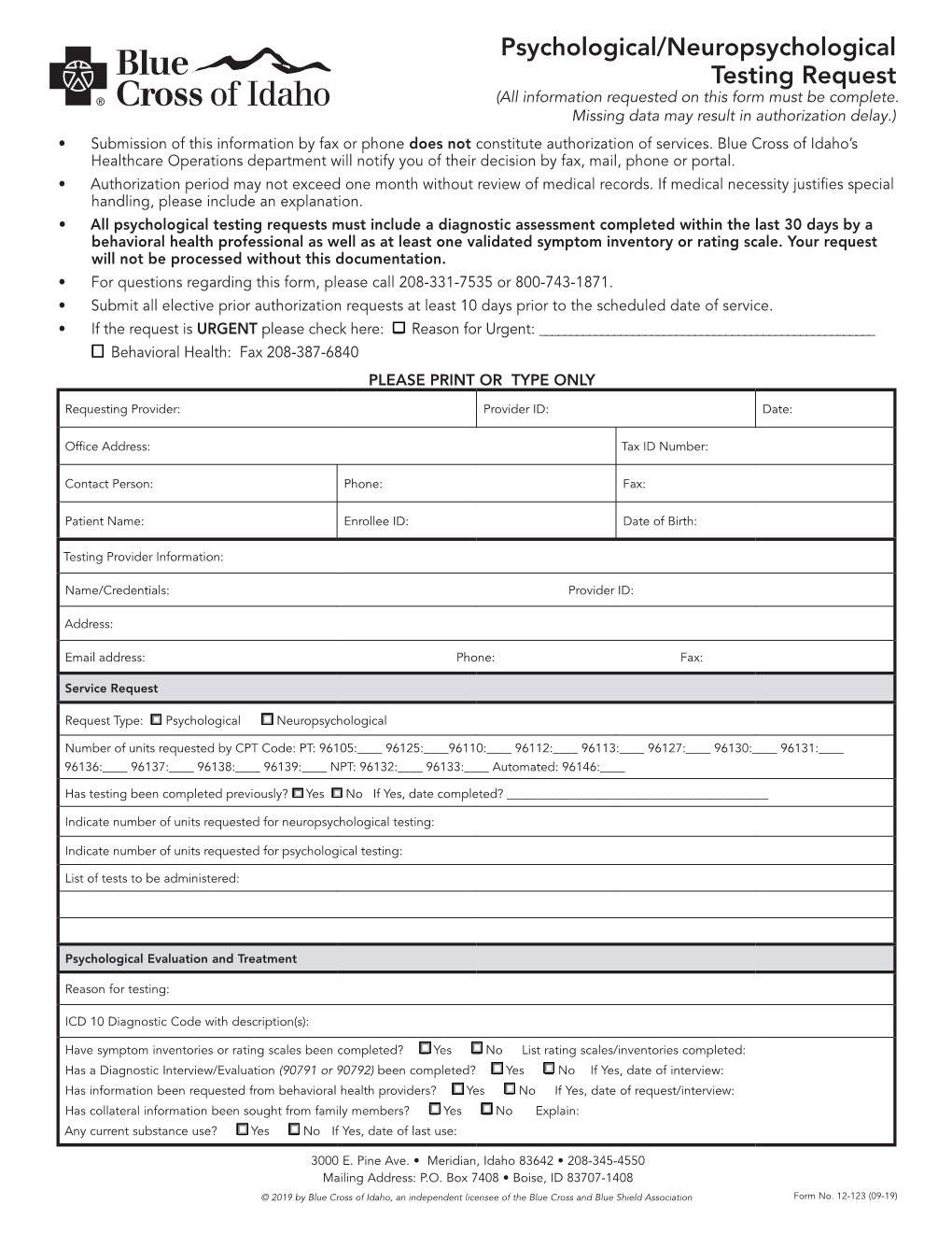 Psychological/Neuropsychological Testing Request (All Information Requested on This Form Must Be Complete