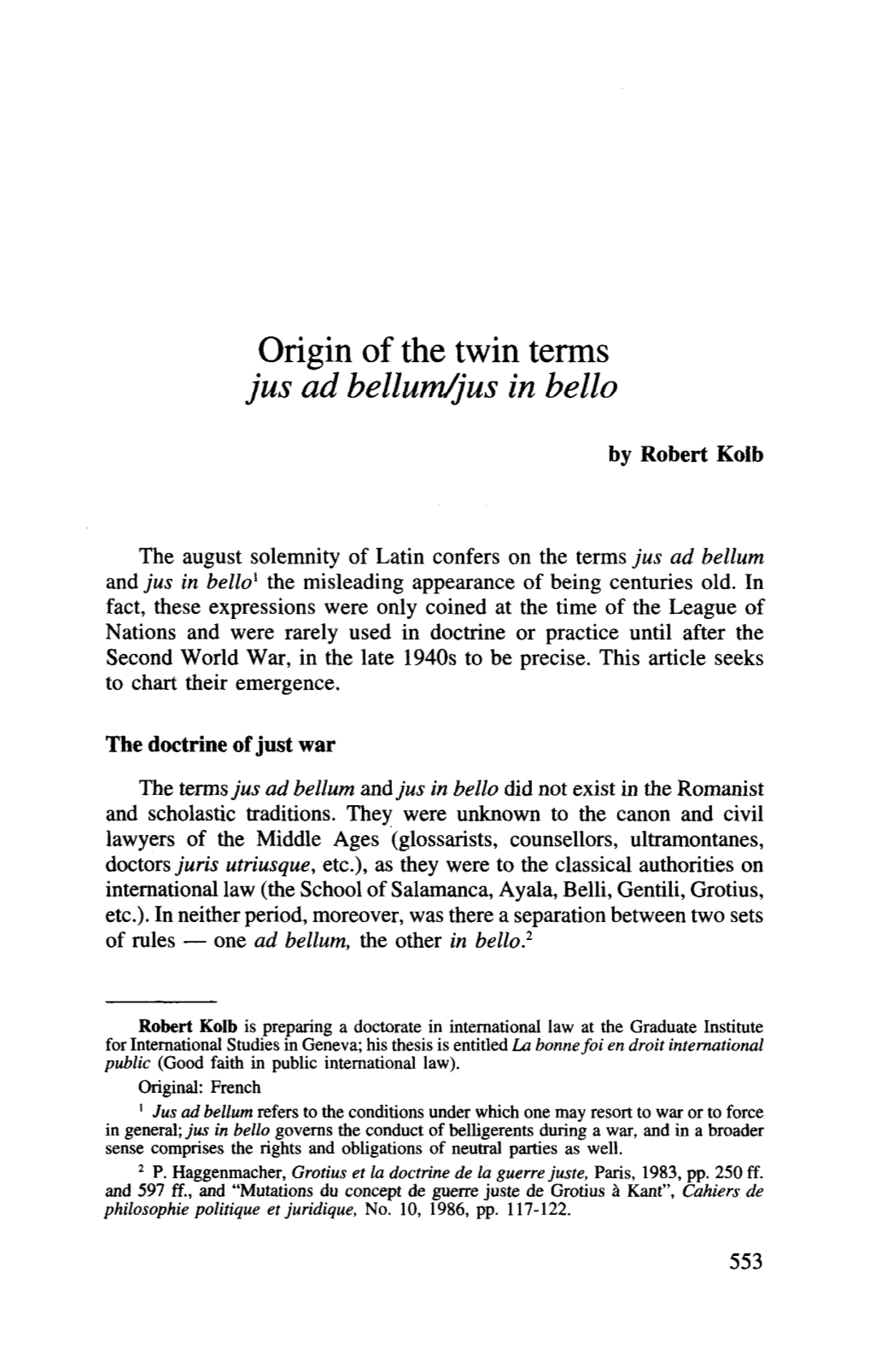 Origin of the Twin Terms Jus Ad Bellum/Jus in Bello