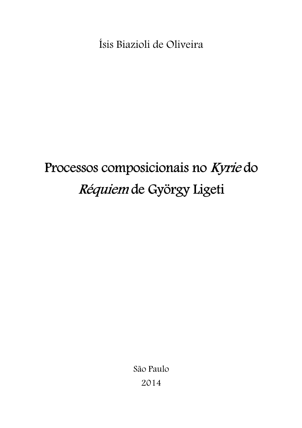 Processos Composicionais No Kyrie Do Réquiem De György Ligeti