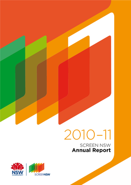 Annual Report the New South Wales Film and Television Office (Trading As Screen NSW) Is a Statutory Authority Of, and Principally Funded By, the NSW State Government