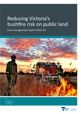 Reducing Victoria's Bushfire Risk on Public Land
