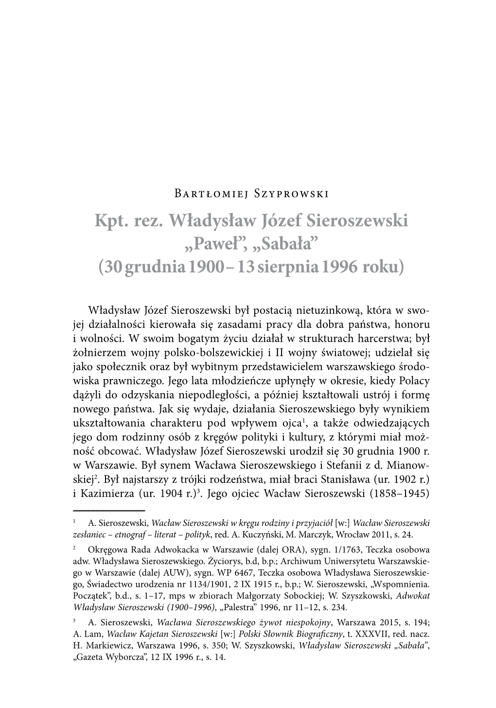 Kpt. Rez. Władysław Józef Sieroszewski „Paweł”, „Sabała” (30 Grudnia 1900 – 13 Sierpnia 1996 Roku)