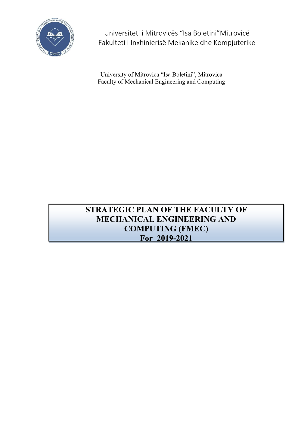 STRATEGIC PLAN of the FACULTY of MECHANICAL ENGINEERING and COMPUTING (FMEC) for 2019-2021