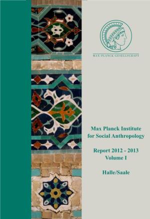 Max Planck Institute for Social Anthropology Report 2012
