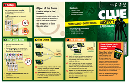 SUSPECT the Crime Wins! CARD GAME Extra Cards for the Advanced Game (Marked with a ) • 3 Orange Evidence Cards • 12 White Case File Cards
