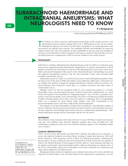 SUBARACHNOID HAEMORRHAGE and INTRACRANIAL ANEURYSMS: WHAT NEUROLOGISTS NEED to KNOW I28* P J Kirkpatrick