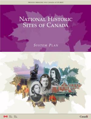 National Historic Sites of Canada System Plan Will Provide Even Greater Opportunities for Canadians to Understand and Celebrate Our National Heritage