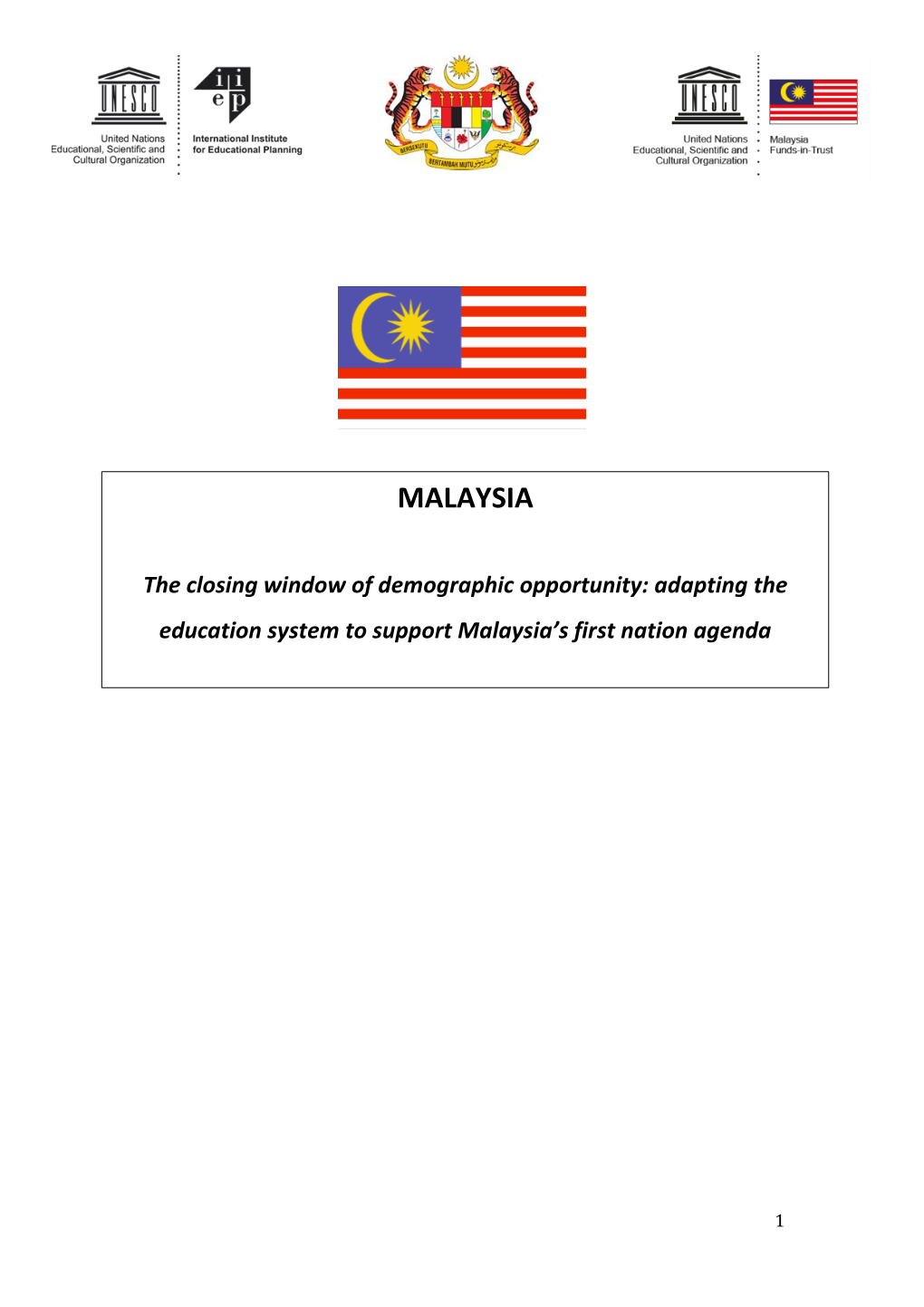 Adapting the Education System to Support Malaysia's First Nation Agenda