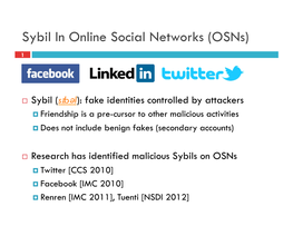 Sybil in Online Social Networks (Osns)